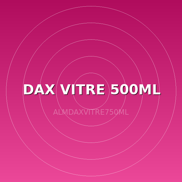 DAX VITRE 500ML
