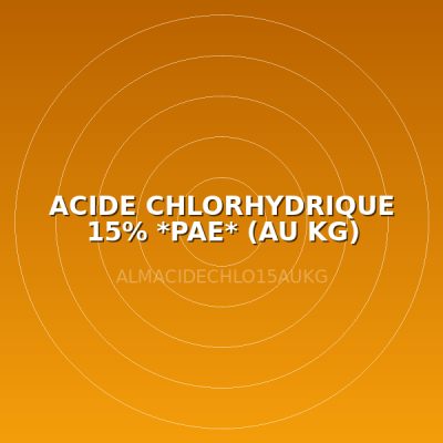 ACIDE CHLORHYDRIQUE 15% *PAE* (AU KG)