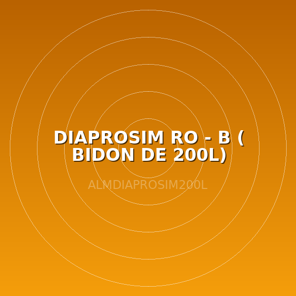 DIAPROSIM RO - B ( BIDON DE 200L)