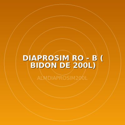 DIAPROSIM RO - B ( BIDON DE 200L)