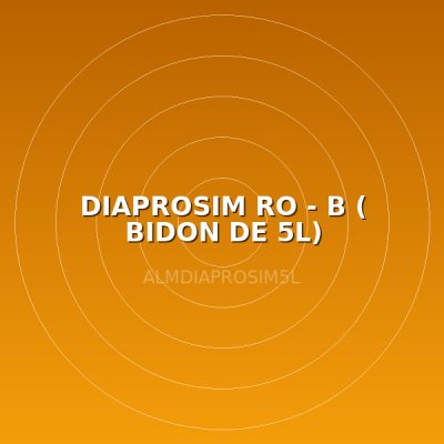 DIAPROSIM RO - B ( BIDON DE 5L)