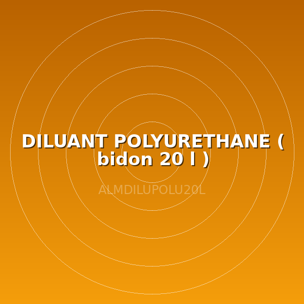 DILUANT POLYURETHANE ( bidon  20 l )