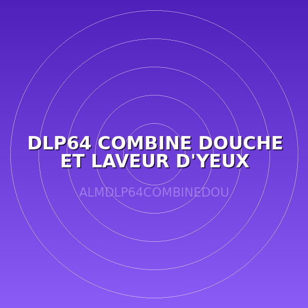 DLP64 COMBINE DOUCHE ET LAVEUR D'YEUX