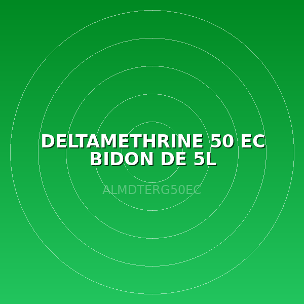 DELTAMETHRINE 50 EC BIDON DE 5L