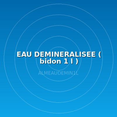 EAU DEMINERALISEE ( bidon 1 l )