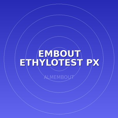 EMBOUT ETHYLOTEST PX PILOT