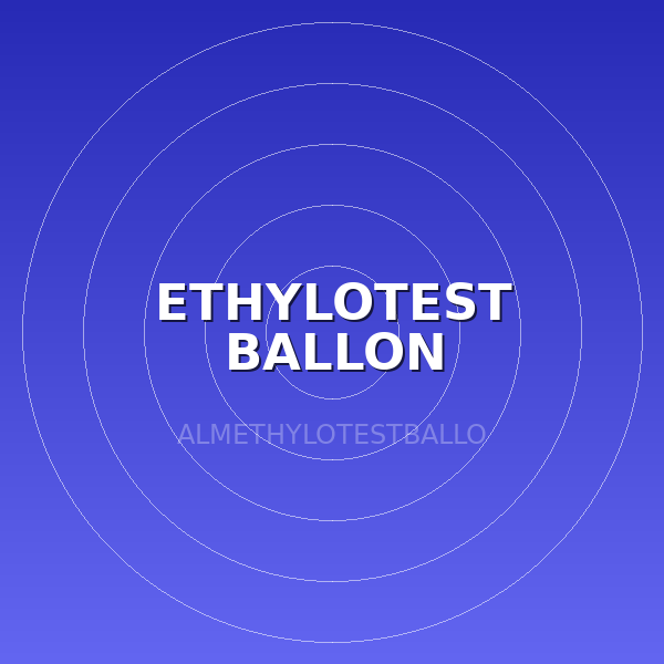 ETHYLOTEST BALLON