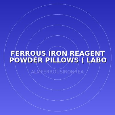 FERROUS IRON REAGENT POWDER PILLOWS ( LABO )