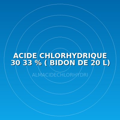 ACIDE CHLORHYDRIQUE 30 33 % ( BIDON DE 20 L)