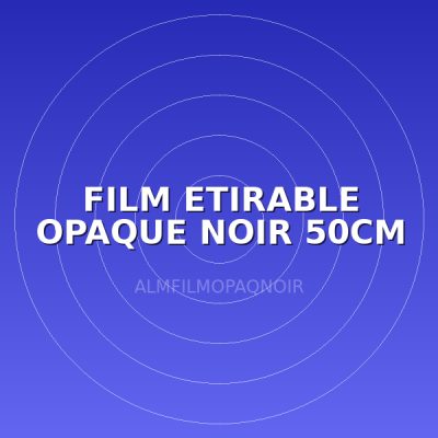 FILM ETIRABLE OPAQUE NOIR 50CM