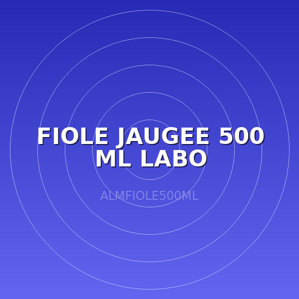 FIOLE JAUGEE 500 ML LABO