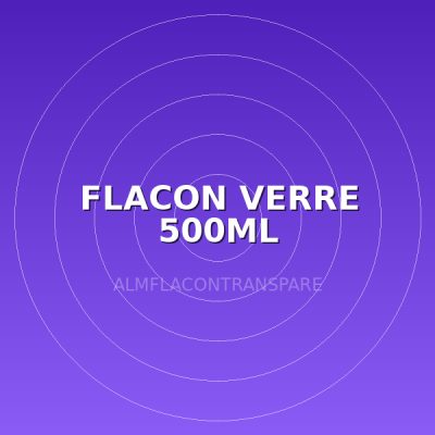 FLACON  VERRE  500ML