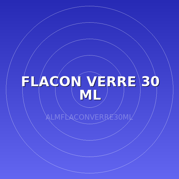 FLACON VERRE 30 ML