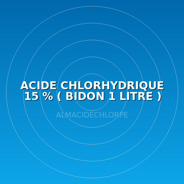 ACIDE CHLORHYDRIQUE 15 % ( BIDON 1 LITRE )