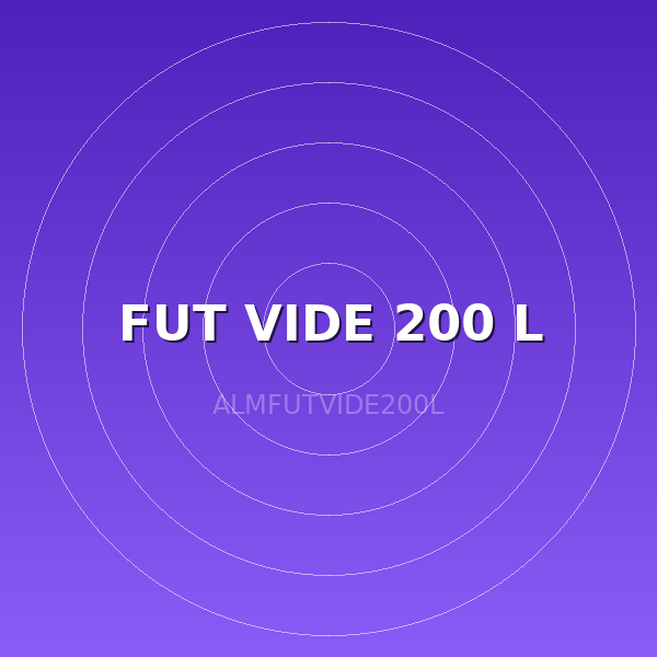 FUT VIDE 200 L