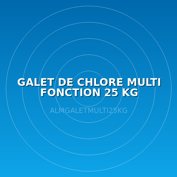 GALET DE CHLORE MULTI FONCTION 25 KG