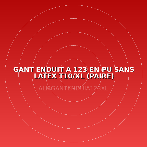 GANT ENDUIT A 123 EN PU SANS LATEX T10/XL (PAIRE)