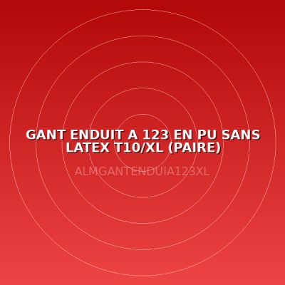 GANT ENDUIT A 123 EN PU SANS LATEX T10/XL (PAIRE)