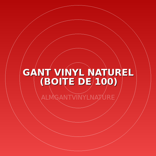 GANT VINYL NATUREL (BOITE DE 100)