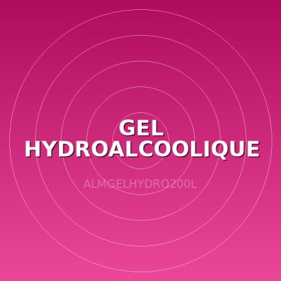 GEL HYDROALCOOLIQUE 200 L