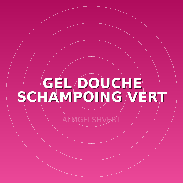 GEL DOUCHE SCHAMPOING VERT 20L