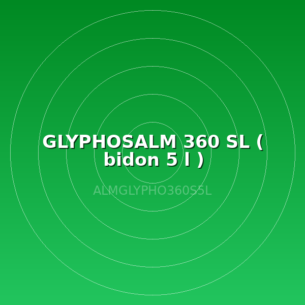 GLYPHOSALM 360 SL ( bidon 5 l )