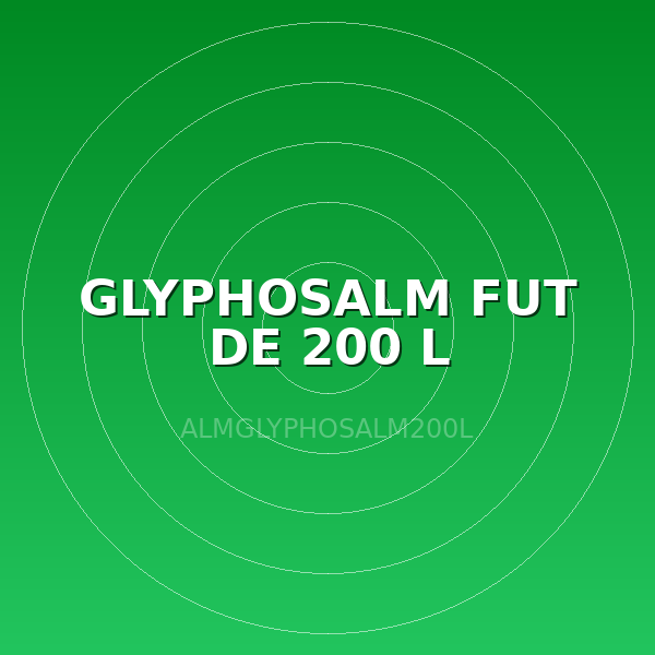 GLYPHOSALM FUT DE 200 L