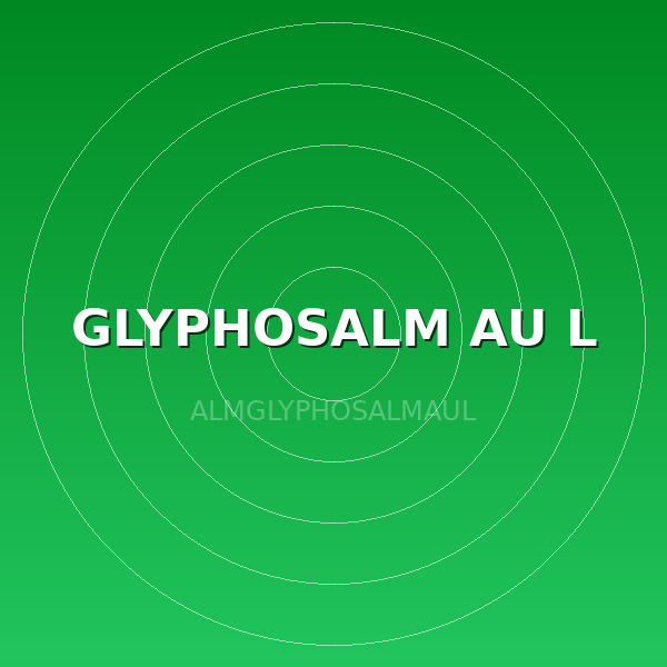 GLYPHOSALM AU L