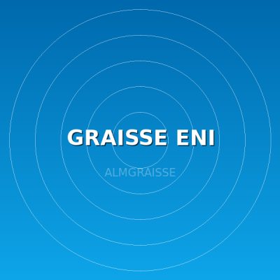 GRAISSE ENI