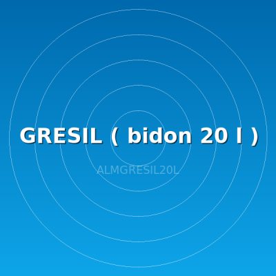 GRESIL ( bidon 20 l )