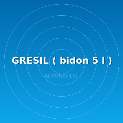 GRESIL ( bidon 5 l )