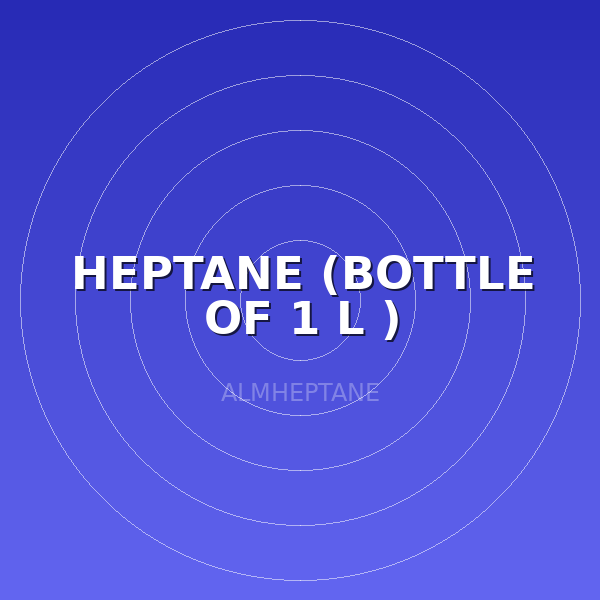 HEPTANE (BOTTLE OF 1 L )
