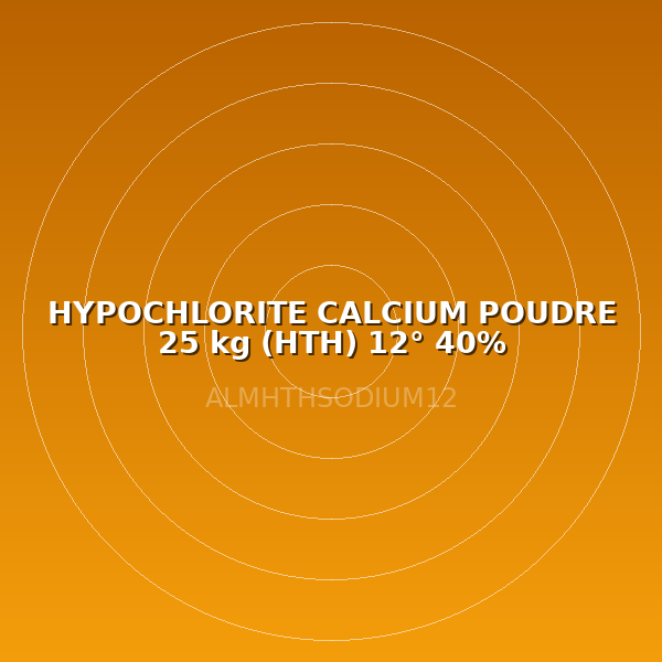 HYPOCHLORITE CALCIUM POUDRE 25 kg (HTH) 12° 40%