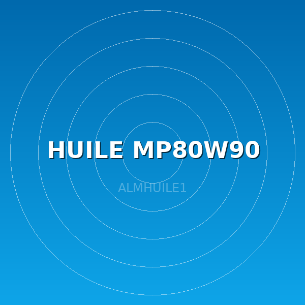 HUILE MP80W90