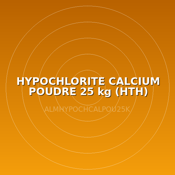 HYPOCHLORITE CALCIUM POUDRE 25 kg (HTH)