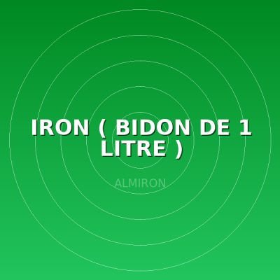 IRON ( BIDON DE 1 LITRE )