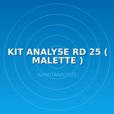 KIT ANALYSE RD 25 ( MALETTE )