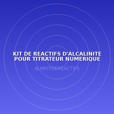 KIT DE REACTIFS D'ALCALINITE POUR TITRATEUR NUMERIQUE