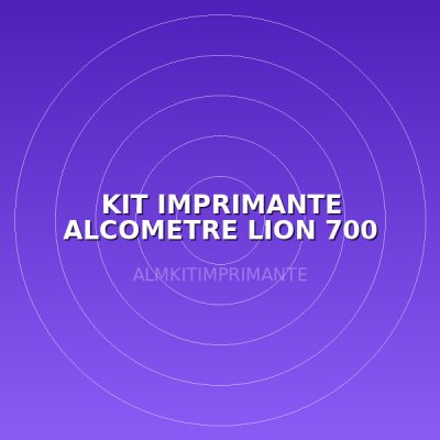 KIT IMPRIMANTE ALCOMETRE LION 700