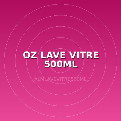 OZ LAVE VITRE 500ML