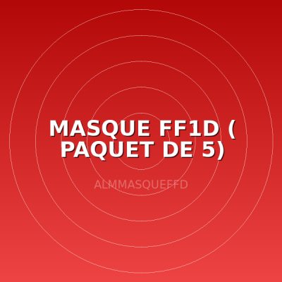 MASQUE FF1D ( PAQUET DE 5)