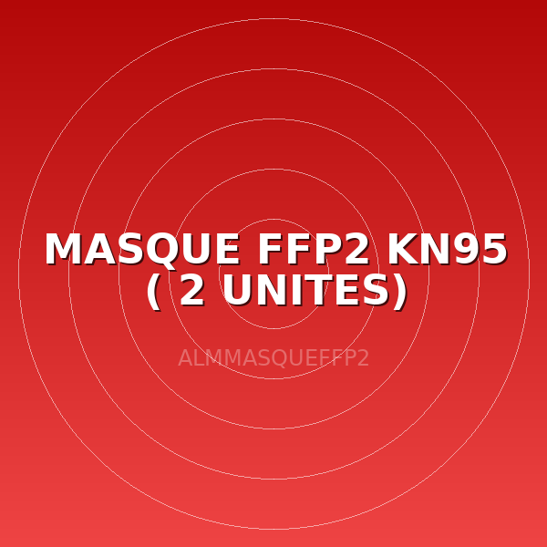 MASQUE FFP2  KN95 ( 2 UNITES)