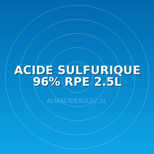 ACIDE SULFURIQUE 96% RPE 2.5L