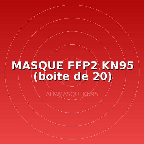 MASQUE FFP2 KN95 (boite de 20)