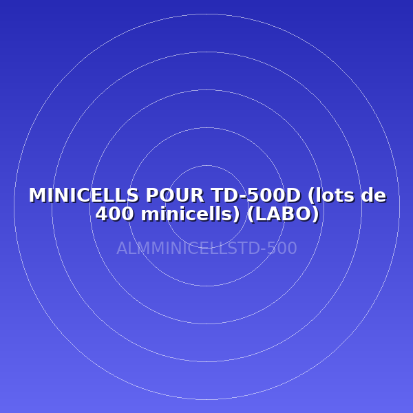 MINICELLS POUR TD-500D (lots de 400 minicells) (LABO)