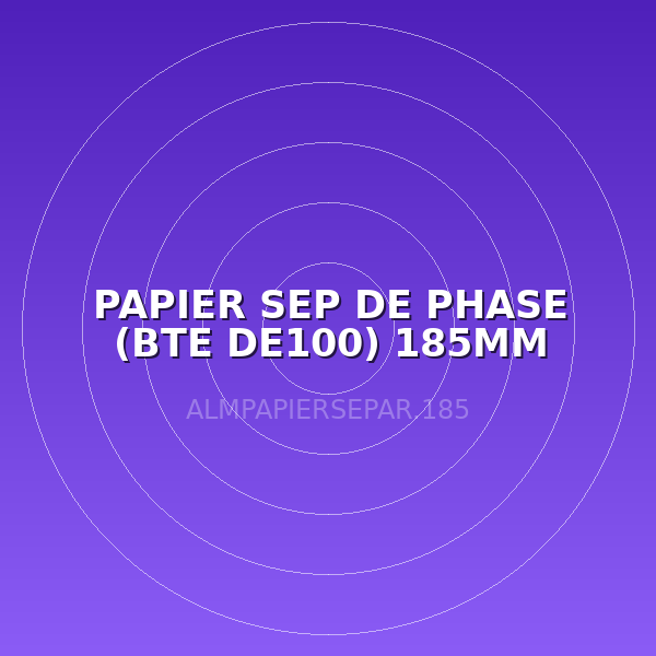 PAPIER SEP DE PHASE (BTE DE100) 185MM
