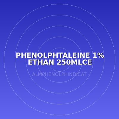 PHENOLPHTALEINE 1% ETHAN 250MLCE