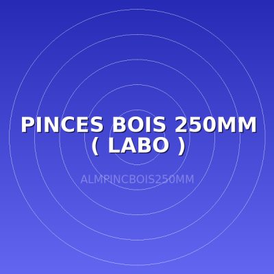 PINCES BOIS 250MM ( LABO )