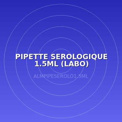 PIPETTE SEROLOGIQUE 1.5ML (LABO)
