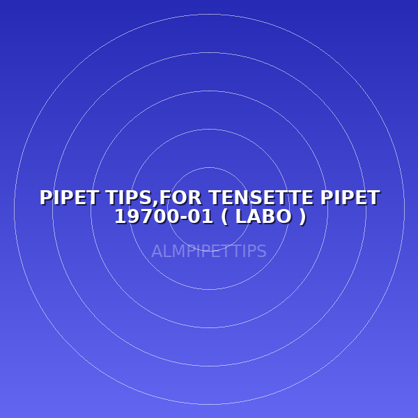 PIPET TIPS,FOR TENSETTE PIPET 19700-01 ( LABO )